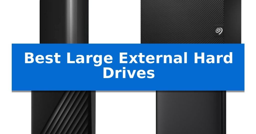 Best Large External Hard Drives