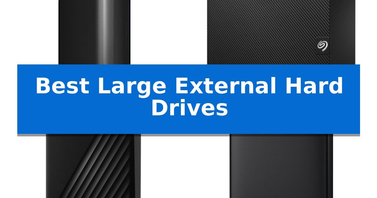 Best Large External Hard Drives