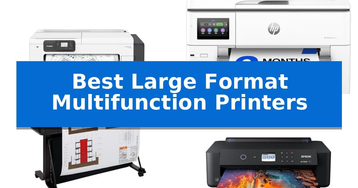 Best Large Format Multifunction Printers