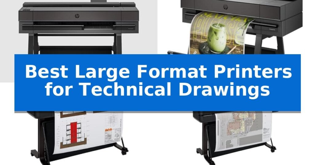 Best Large Format Printers for Technical Drawings