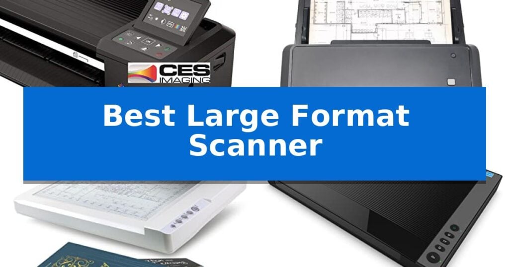 Best Large Format Scanner