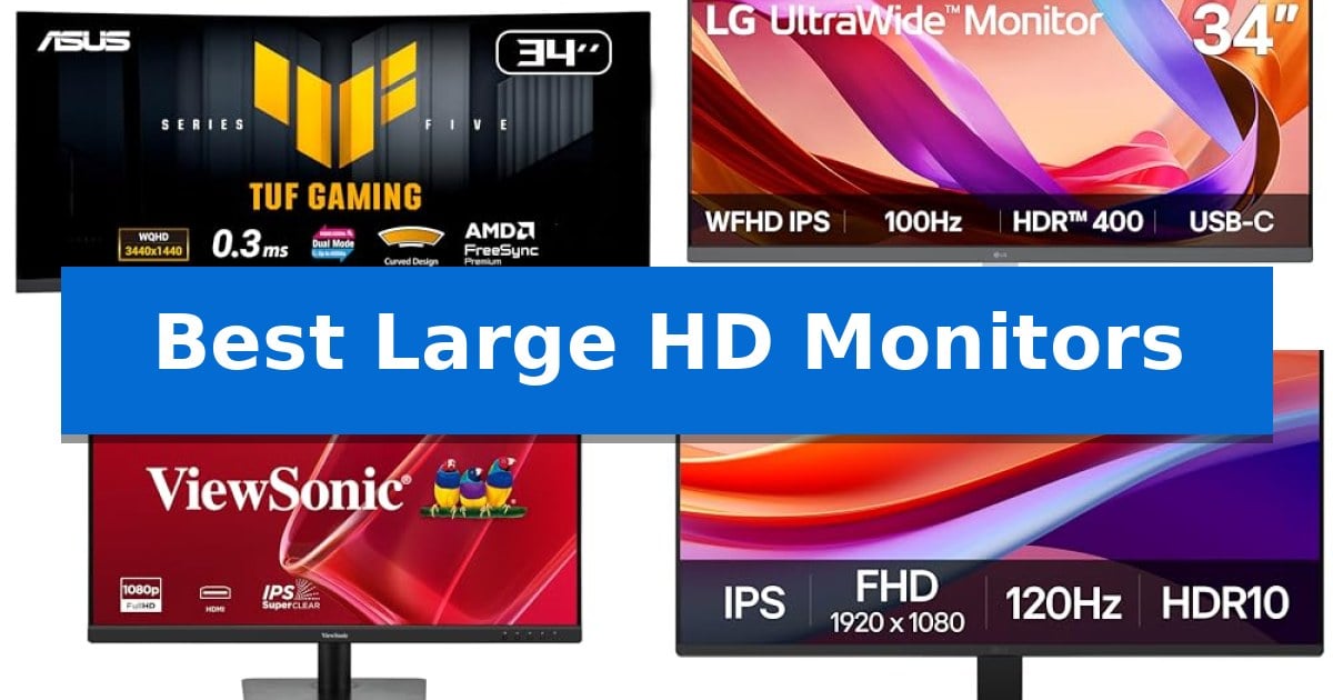 Best Large HD Monitors