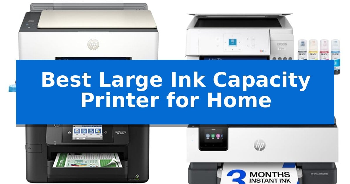 Best Large Ink Capacity Printer for Home