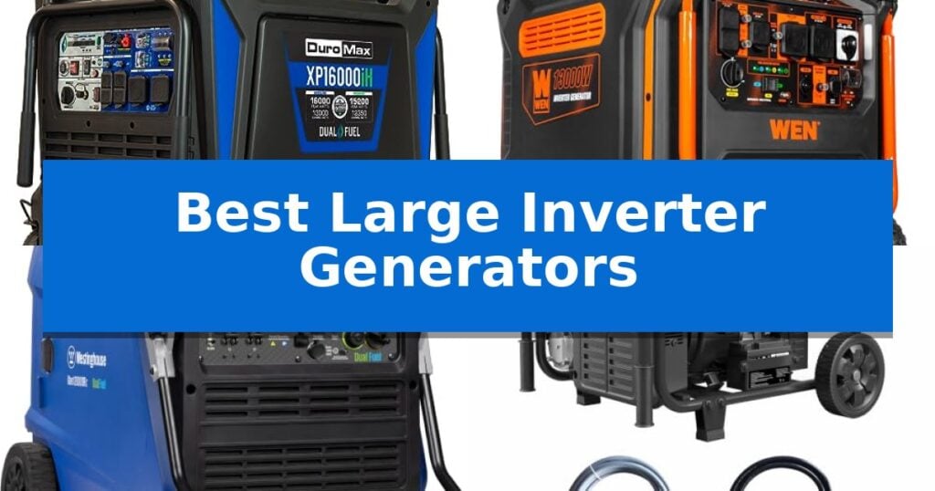 Best Large Inverter Generators