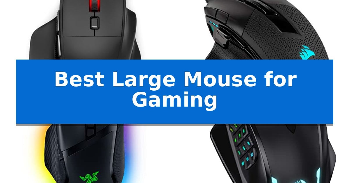 Best Large Mouse for Gaming