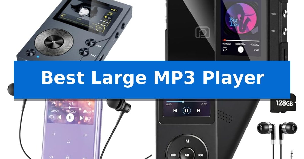 Best Large MP3 Player