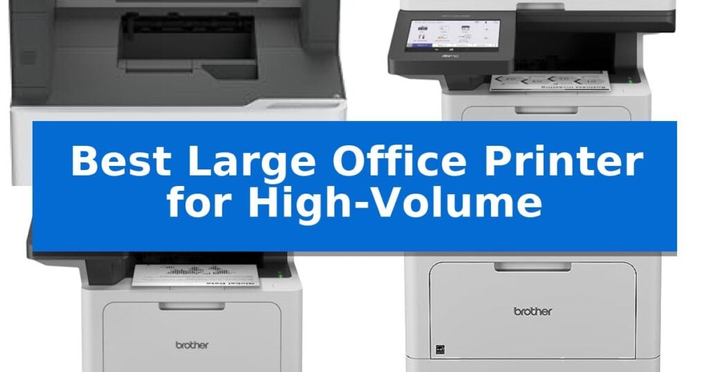 Best Large Office Printer for High-Volume