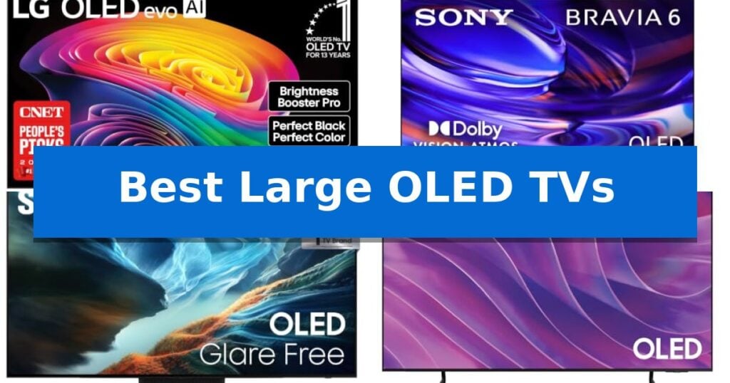 Best Large OLED TVs