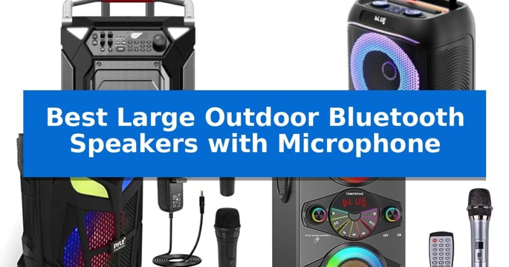 Best Large Outdoor Bluetooth Speakers with Microphone
