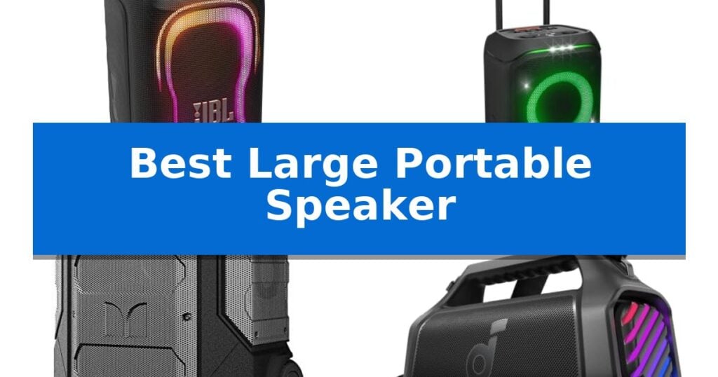 Best Large Portable Speaker