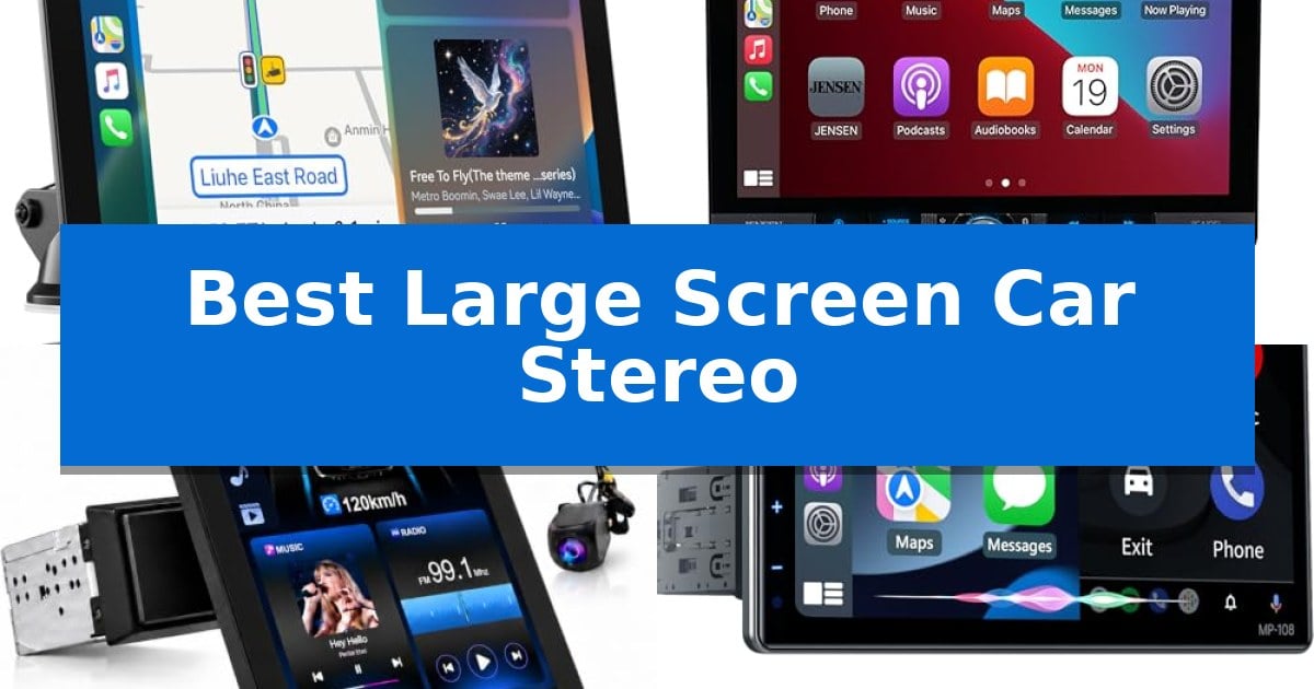 Best Large Screen Car Stereo