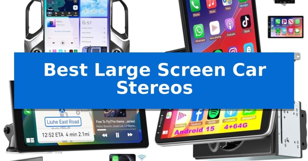 Best Large Screen Car Stereos
